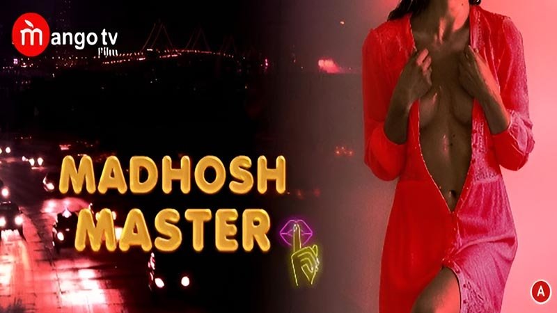 Madhosh Master